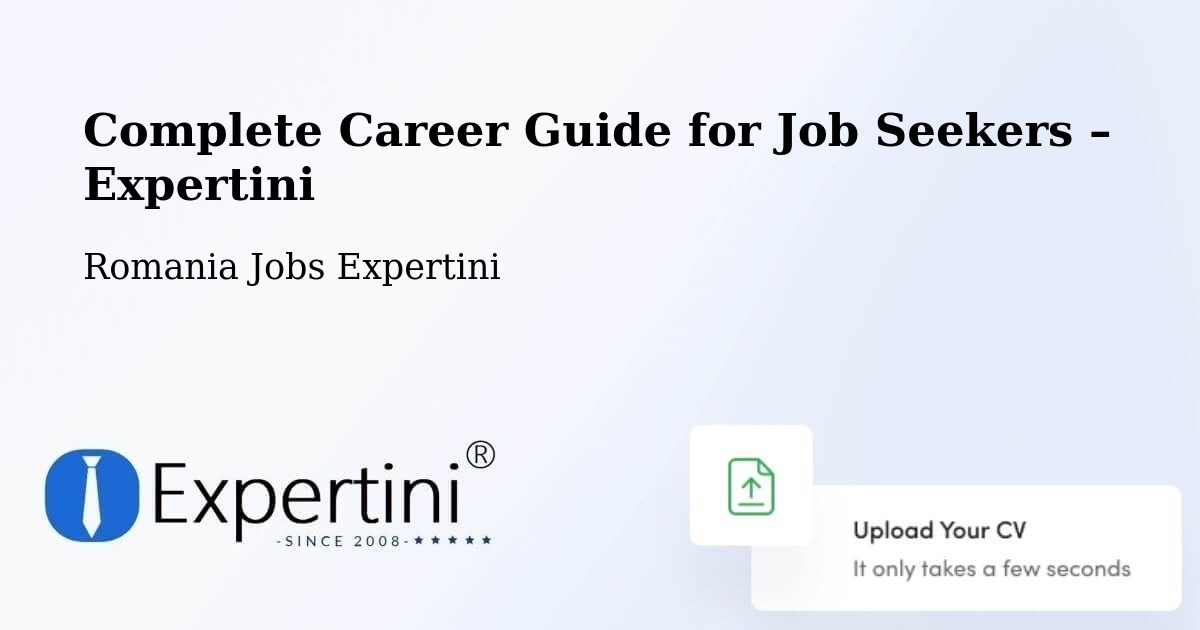 Career Guide for Job Seekers – Oraş Fãget - Oraş Fãget, Romania Jobs Expertini