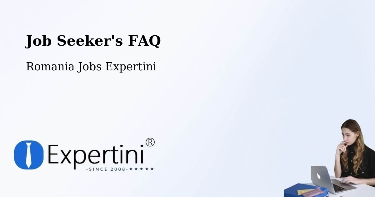 Job Seeker FAQ – Oraş Fãget - Romania Jobs Expertini