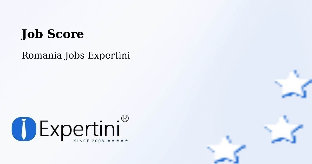 Job Score & Job Description Score Tool – Oraş Fãget - Romania Jobs Expertini